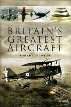 Britain's Greatest Aircraft (Pen & Sword Aviation)