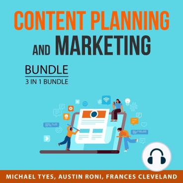 Content Planning and Marketing Bundle, 3 in 1 Bundle Content Hacks, Content Management, and Content Marketing Made Easy