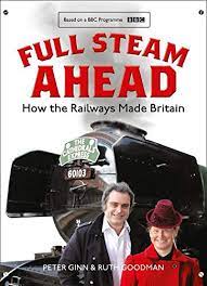 Full Steam Ahead How the Railways Made Britain [AudioBook]
