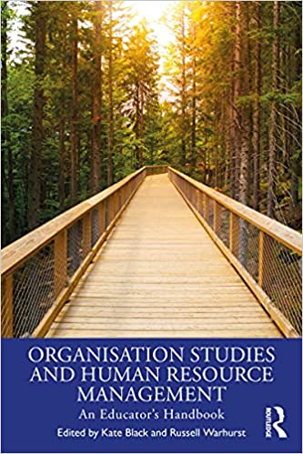 Organisation Studies and Human Resource Management An Educator's Handbook