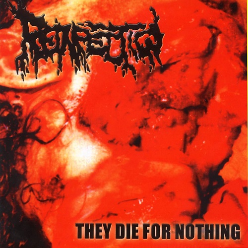 Reinfection - They Die For Nothing (1999)