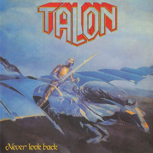 Talon - Never Look Back 1985