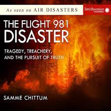 The Flight 981 Disaster Tragedy, Treachery, and the Pursuit of Truth [AudioBook]