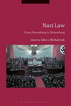 Nazi Law: From Nuremberg to Nuremberg