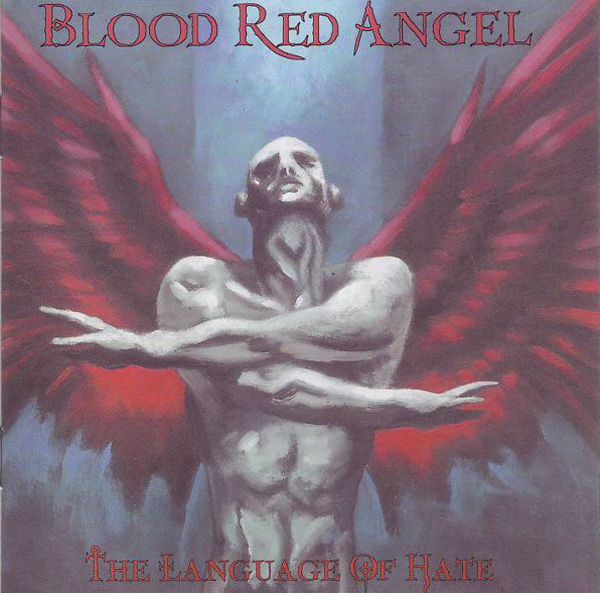 Blood Red Angel - The Language Of Hate (2000) (LOSSLESS)