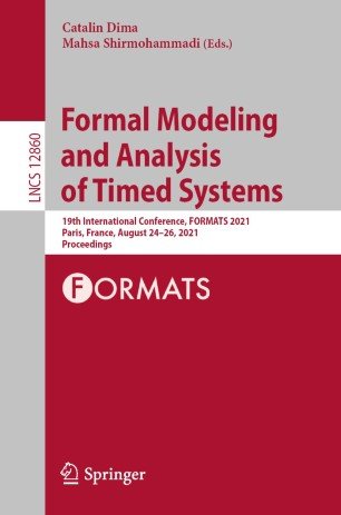 Formal Modeling and Analysis of Timed Systems: 19th International Conference