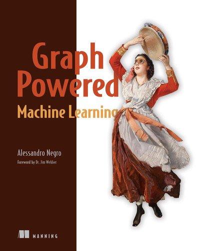 Graph Powered Machine Learning (EPUB)