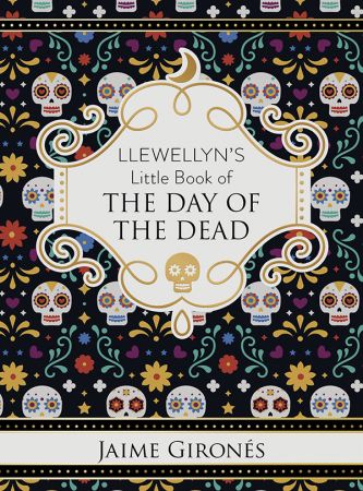 Llewellyn's Little Book of the Day of the Dead (Llewellyn's Little Books)