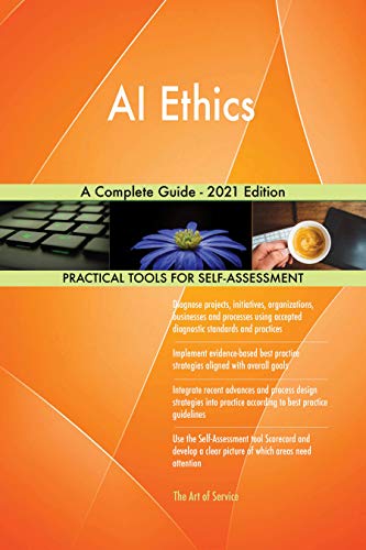 AI Ethics A Complete Guide   2021 Edition