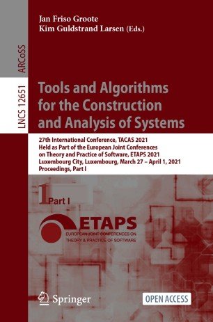Tools and Algorithms for the Construction and Analysis of Systems: 27th International Conference, TACAS 2021