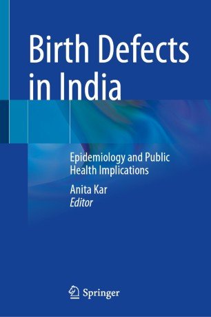 Birth Defects in India: Epidemiology and Public Health Implications