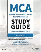 Скачать MCA Microsoft 365 Teams Administrator Study Guide: Exam MS-700