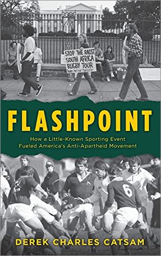 Flashpoint: How a Little Known Sporting Event Fueled America's Anti Apartheid Movement