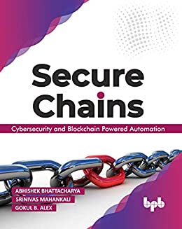 Secure Chains: Cybersecurity and Blockchain powered Automation