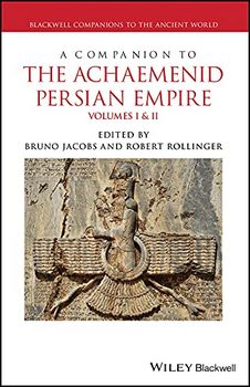 A Companion to the Achaemenid Persian Empire, 2 V 