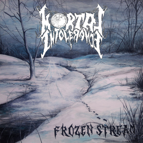 Mortal Intolerance - Frozen Stream (EP) (2021)