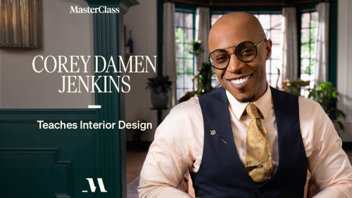 Masterclass Corey Damen Jenkins Teaches Interior Design