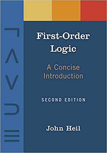 First Order Logic: A Concise Introduction, 2nd Edition, Revised and Expanded