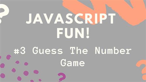 Skillshare - Javascript Fun Build a Guess The Number Game!