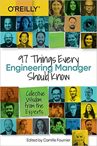 97 Things Every Engineering Manager Should Know: Collective Wisdom from the Experts (True PDF)