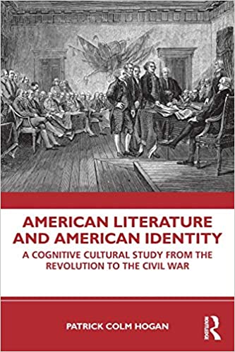 American Literature and American Identity: A Cognitive Cultural Study From the Revolution Through the Civil War