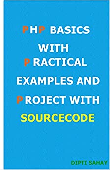 PHP Basics With Practical Examples And Project With Source Code