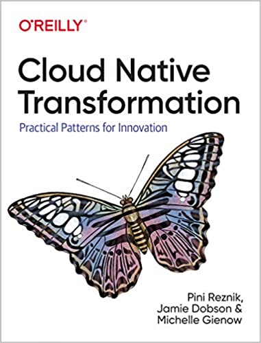 Cloud Native Transformation: Practical Patterns for Innovation (True PDF)