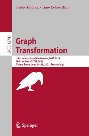 Graph Transformation: 14th International Conference, ICGT 2021, Held as Part of STAF 2021, Virtual Event, June 24-25, 2021