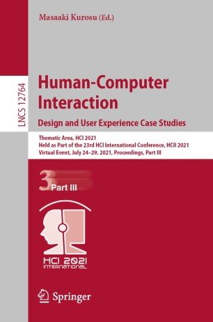 Human Computer Interaction. Design and User Experience Case Studies: Thematic Area, HCI 2021
