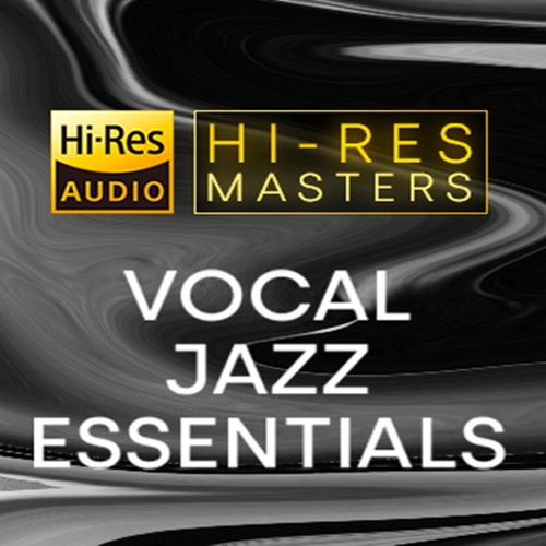 Hi-Res Masters Vocal Jazz Essentials (2021) FLAC