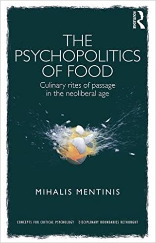 The Psychopolitics of Food: Culinary rites of passage in the neoliberal age