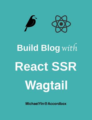 Build Blog with React (SSR) and Wagtail