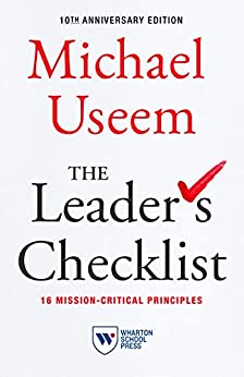 The Leader's Checklist,10th Anniversary Edition: 16 Mission Critical Principles