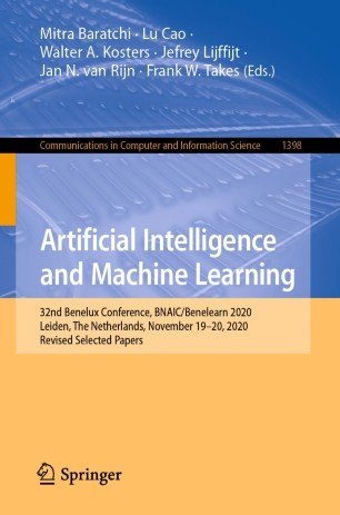 Artificial Intelligence and Machine Learning: 32nd Benelux Conference, BNAIC/Benelearn 2020