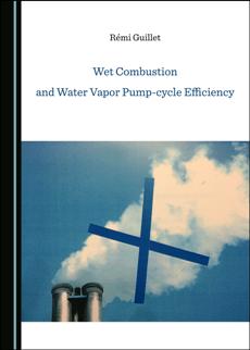 Wet Combustion and Water Vapor Pump cycle Efficiency