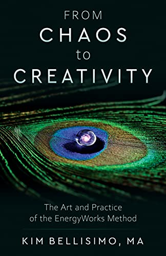 From Chaos to Creativity: The Art and Practice of the EnergyWorks Method