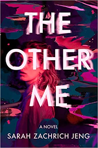 The Other Me by Sarah Zachrich Jeng