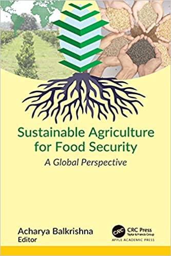 Sustainable Agriculture for Food Security: A Global Perspective