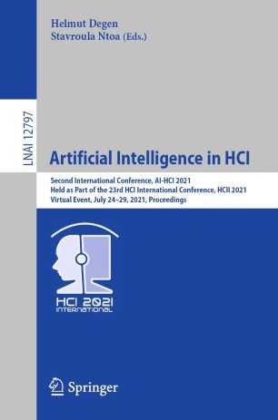 Artificial Intelligence in HCI: Second International Conference, AI HCI 2021,