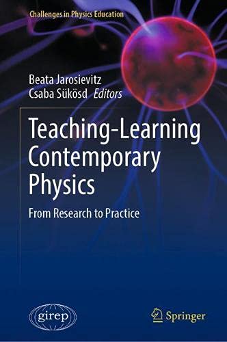 Teaching Learning Contemporary Physics: From Research to Practice