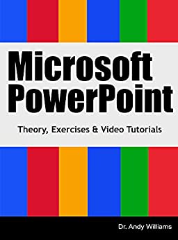 Microsoft PowerPoint: Theory, Exercises & Video Tutorials