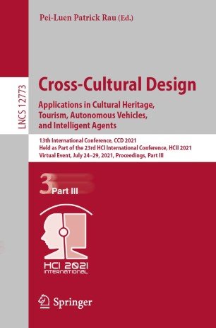 Cross Cultural Design. Applications in Cultural Heritage, Tourism, Autonomous Vehicles, and Intelligent Agents