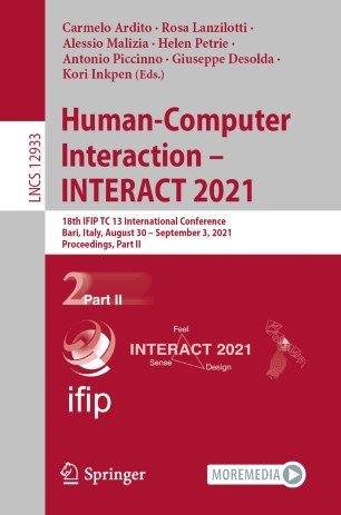 Human Computer Interaction - INTERACT 2021: 18th IFIP TC 13 International Conference