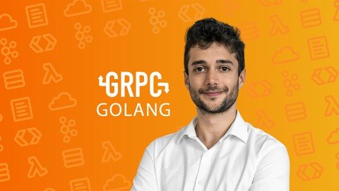 gRPC [Golang] Master Class Build Modern API & Microservices (Updated 9.2021)