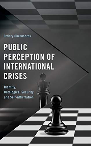 Public Perception of International Crises: Identity, Ontological Security and Self Affirmation