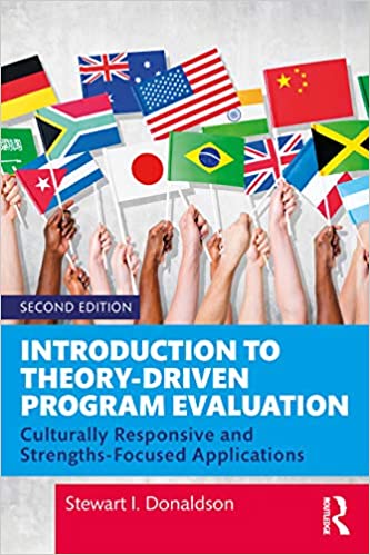 Introduction to Theory-Driven Program Evaluation Culturally Responsive and Strengths-Focused Applications 2nd Edition
