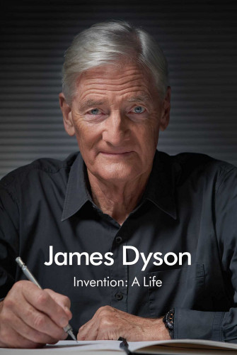 Обложка книги Dyson James / Дайсон Джеймс - Invention: A Life / Изобретение: Жизнь [2021, EPUB, ENG]