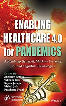 Enabling Healthcare 4.0 for Pandemics A Roadmap Using AI, Machine Learning, IoT and Cognitive Technologies