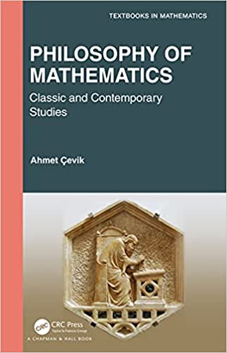 Philosophy of Mathematics Classic and Contemporary Studies (Textbooks in Mathematics)