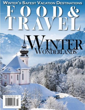 Travel Food & Travel Magazine   Winter 2021